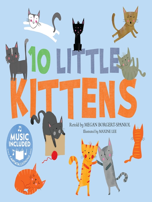 Title details for 10 Little Kittens by Megan Borgert-Spaniol - Available